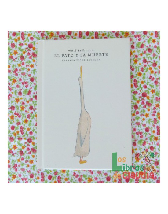 El pato y la muerte | Los Libros de Claudia