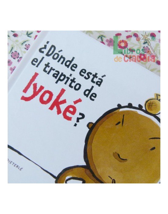 ¿Dónde está el trapito de Iyoké? | Los Libros de Claudia