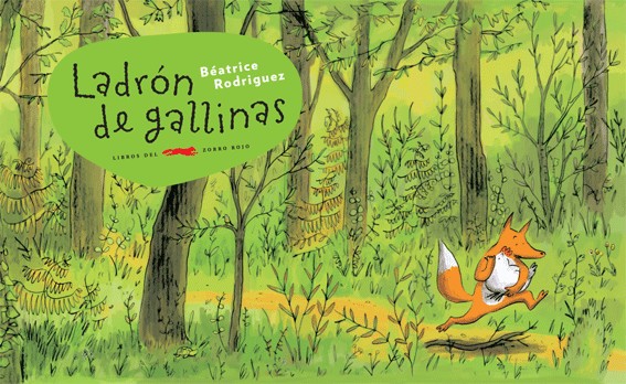 Ladrón de Gallinas | Los Libros de Claudia