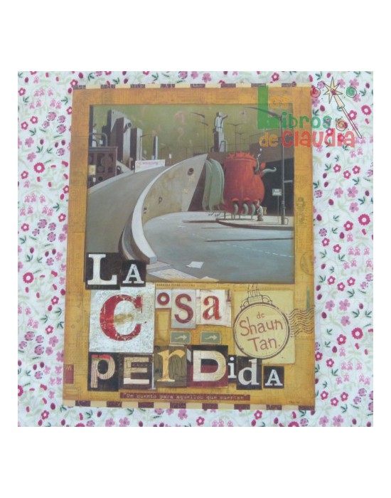 La cosa perdida | Los Libros de Claudia La cosa perdida | Los Libros de Claudia