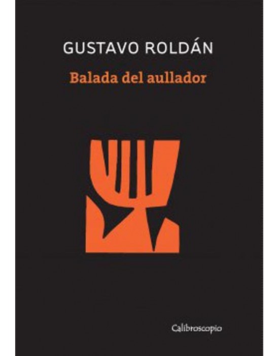 Balada del aullador | Los Libros de Claudia