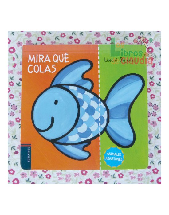 Mira qué colas | Los Libros de Claudia