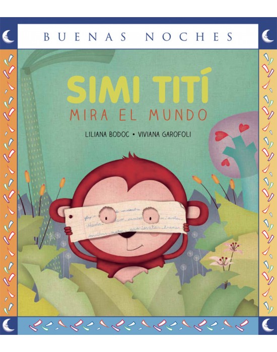 Simi Titi mira el mundo | Los Libros de Claudia Simi Titi mira el mundo | Los Libros de Claudia