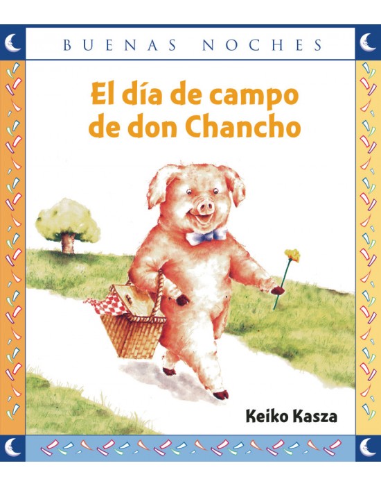 El dia de campo de don chancho | Los Libros de Claudia El dia de campo de don chancho | Los Libros de Claudia