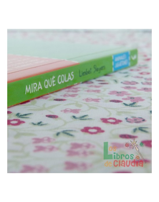 Mira qué colas | Los Libros de Claudia