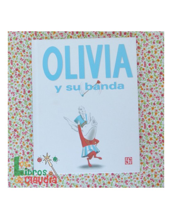 Olivia y su banda | Los Libros de Claudia