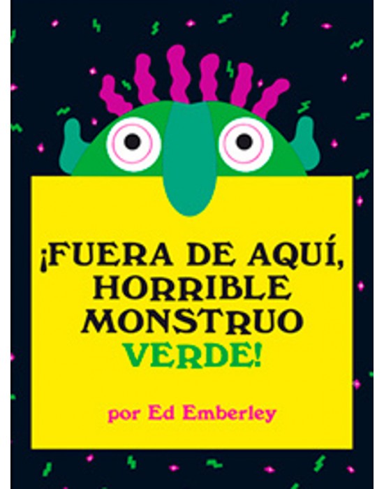 Fuera de aquí horrible monstruo verde | Los Libros de Claudia Fuera de aquí horrible monstruo verde | Los Libros de Claudia