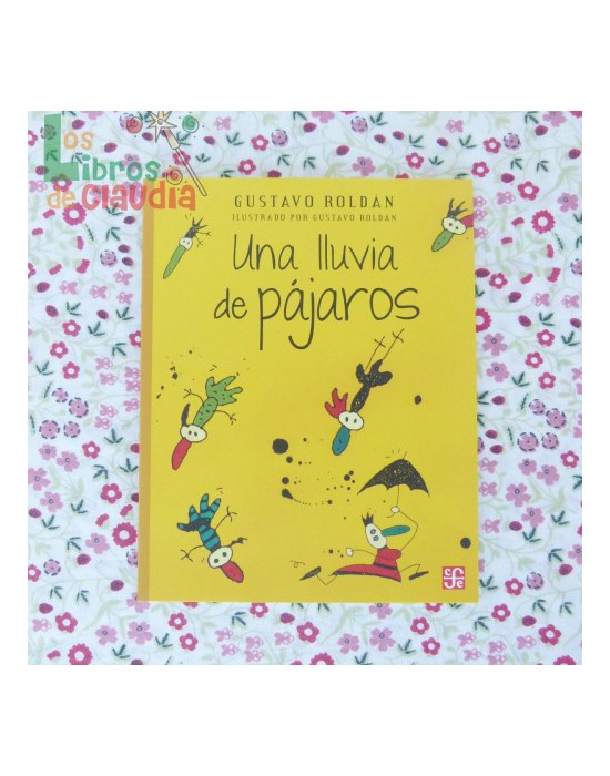 Una lluvia de pájaros | Los Libros de Claudia