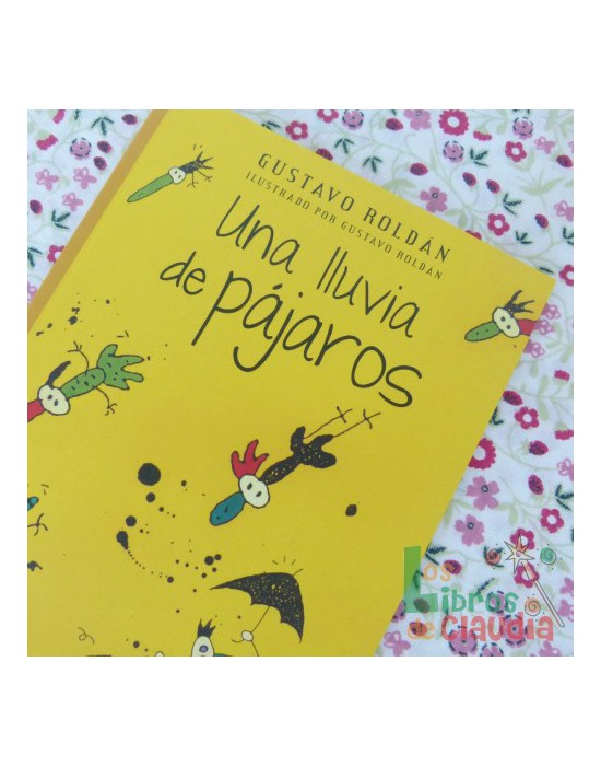Una lluvia de pájaros | Los Libros de Claudia