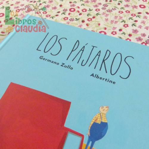 Los Pájaros | Los Libros de Claudia Los Pájaros | Los Libros de Claudia