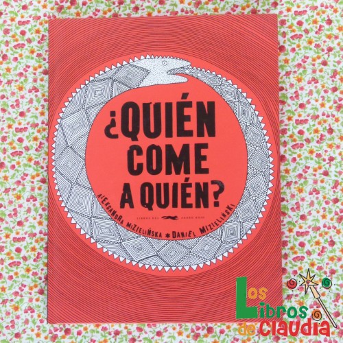 ¿Quién come a quién? | Los Libros de Claudia ¿Quién come a quién? | Los Libros de Claudia