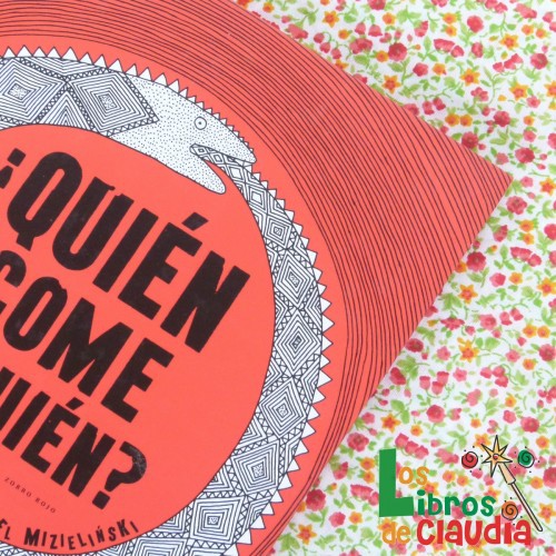 ¿Quién come a quién? | Los Libros de Claudia ¿Quién come a quién? | Los Libros de Claudia