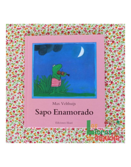 Sapo enamorado | Los Libros de Claudia Sapo enamorado | Los Libros de Claudia