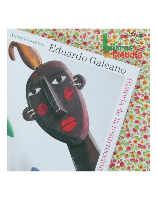 Historia de la resurreccion del Papagayo | Los Libros de Claudia Historia de la resurreccion del Papagayo | Los Libros de Claudia