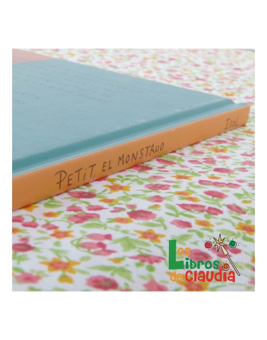 Petit, el monstruo (rústica) | Los Libros de Claudia Petit, el monstruo (rústica) | Los Libros de Claudia