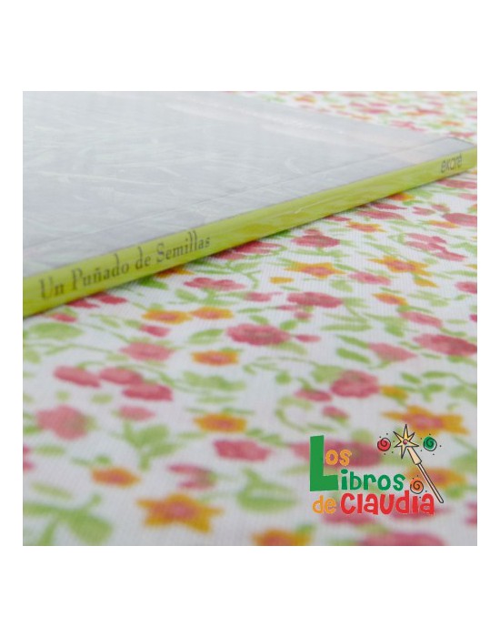 Un puñado de semillas | Los Libros de Claudia Un puñado de semillas | Los Libros de Claudia