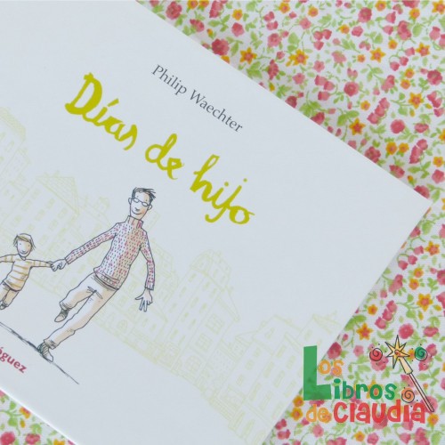 Dias de hijo | Los Libros de Claudia