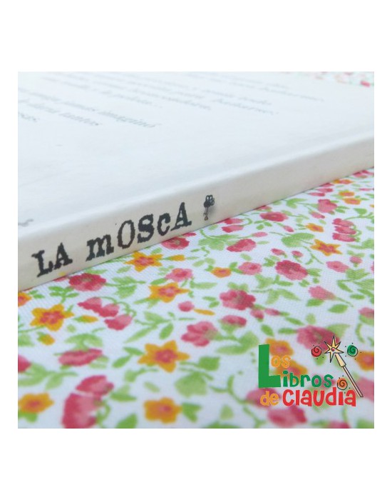 La mosca | Los Libros de Claudia La mosca | Los Libros de Claudia