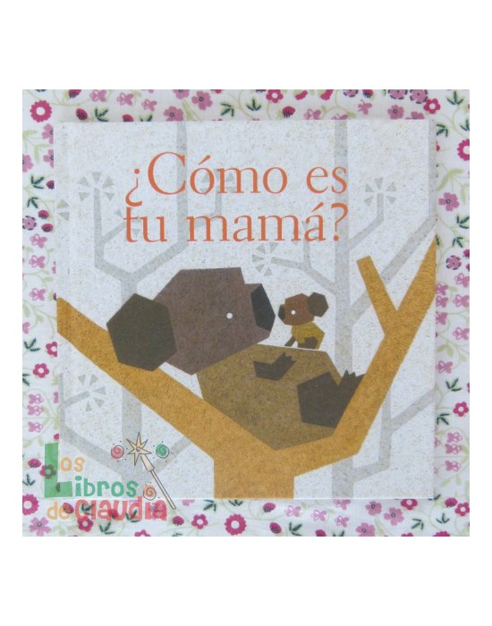¿Cómo es tu mamá? | Los Libros de Claudia