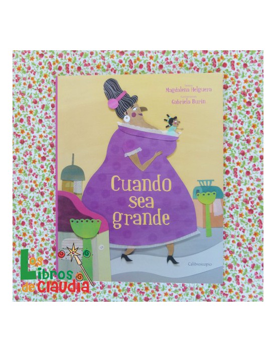 Cuando sea grande | Los Libros de Claudia