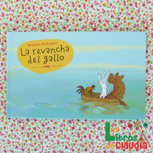 La revancha del Gallo | Los Libros de Claudia