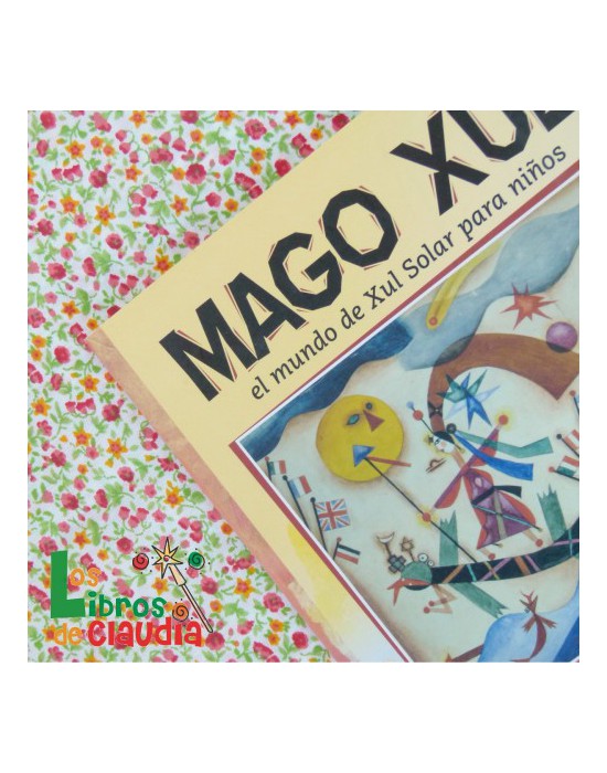 Mago Xul | Los Libros de Claudia