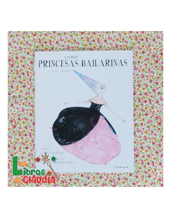 Las doce princesas bailarinas | Los Libros de Claudia