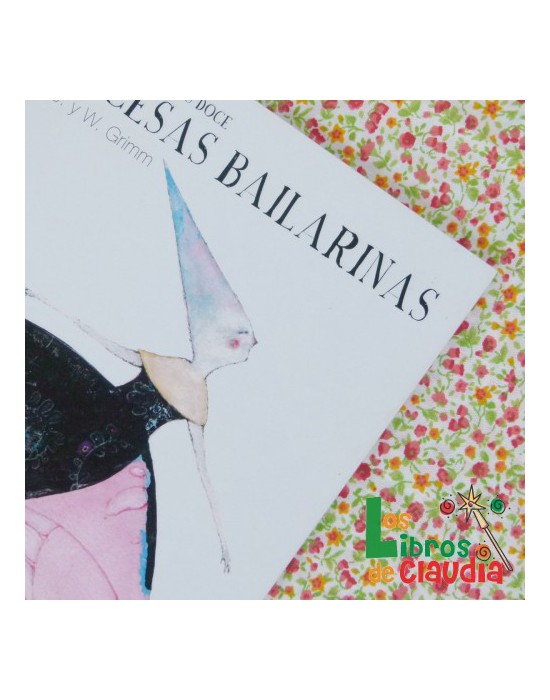 Las doce princesas bailarinas | Los Libros de Claudia