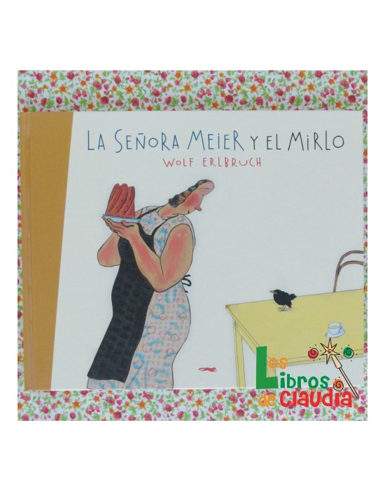 La señora Meier y el Mirlo | Los Libros de Claudia
