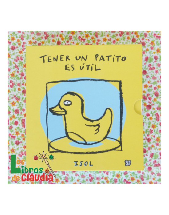 Tener un patito es útil | Los Libros de Claudia Tener un patito es útil | Los Libros de Claudia