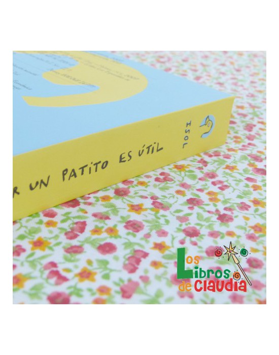 Tener un patito es útil | Los Libros de Claudia Tener un patito es útil | Los Libros de Claudia