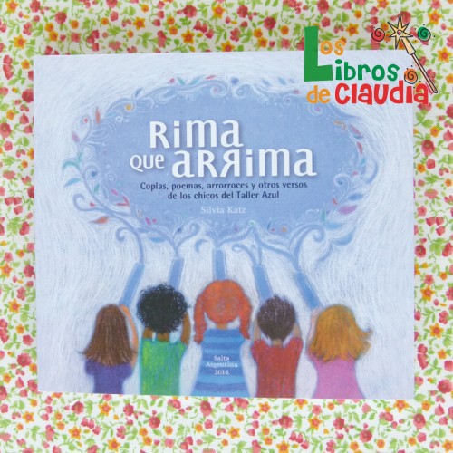 Rima que arrima | Los Libros de Claudia Rima que arrima | Los Libros de Claudia