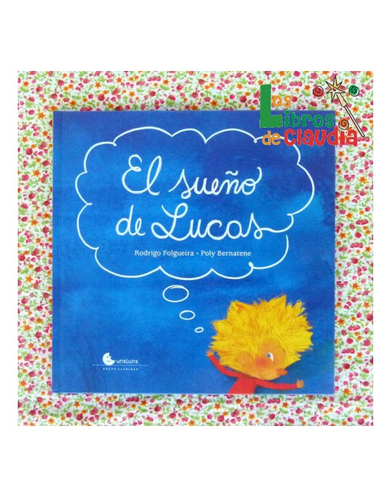 El sueño de Lucas | Los Libros de Claudia