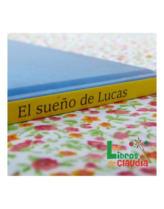 El sueño de Lucas | Los Libros de Claudia