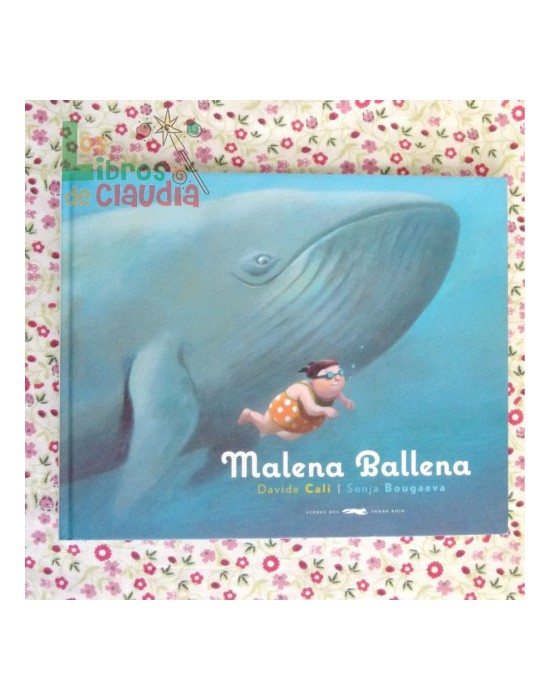 Malena Ballena | Los Libros de Claudia Malena Ballena | Los Libros de Claudia