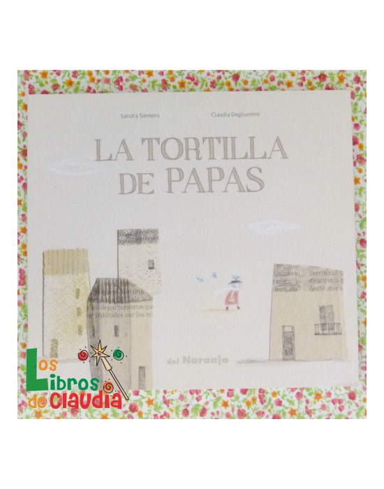 La Tortilla de papas | Los Libros de Claudia