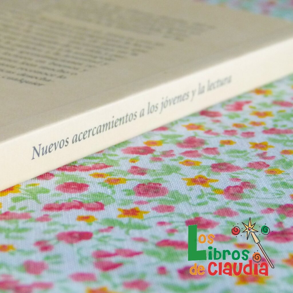 Nuevos acercamientos a los jóvenes y la lectura | Los Libros de Claudia Nuevos acercamientos a los jóvenes y la lectura | Los Libros de Claudia