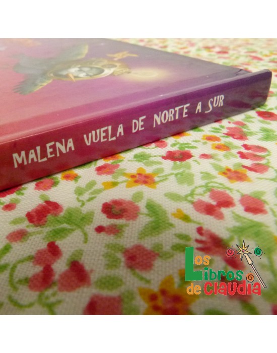Malena vuela de norte a sur | Los Libros de Claudia