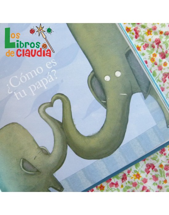 ¿Cómo es tu papá? | Los Libros de Claudia ¿Cómo es tu papá? | Los Libros de Claudia