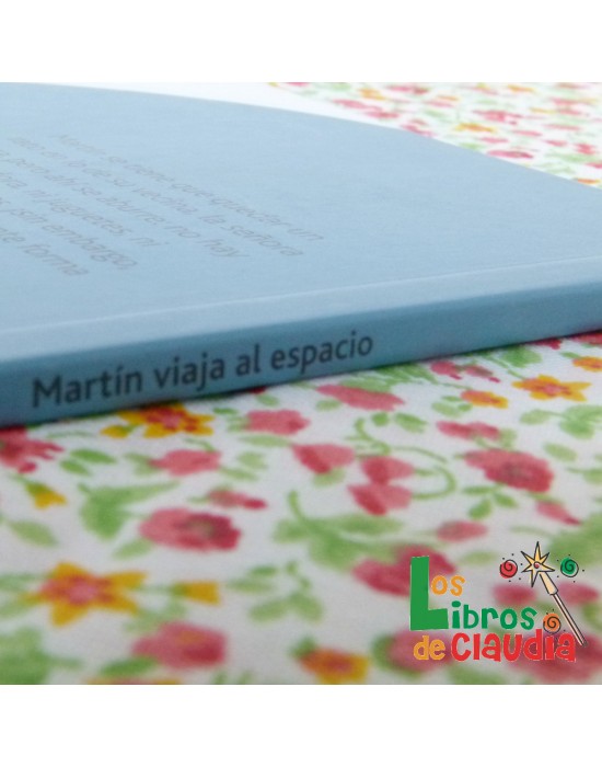 Martín viaja al espacio | Los Libros de Claudia Martín viaja al espacio | Los Libros de Claudia