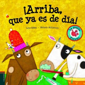 ¡Arriba que ya es de día! - Edelvives ¡Arriba que ya es de día! - Edelvives