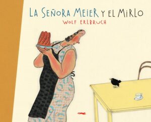 La señora Meier y el Mirlo | Los Libros de Claudia