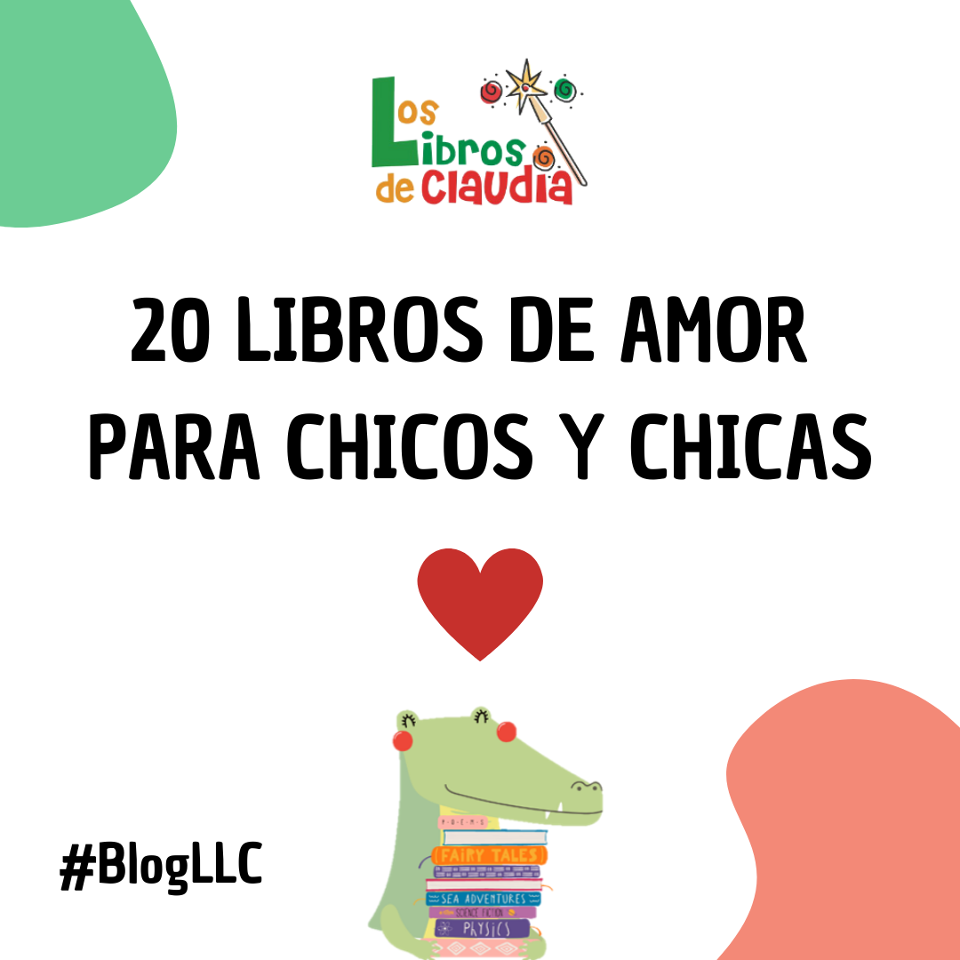 20 libros de amor para chicos y chicas | Los Libros de Claudia