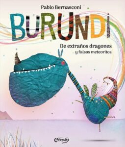 Burundi De Extraños Dragones Y Falsos Meteoritos