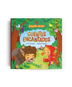 Cande y Nico -Cuentos Encantados