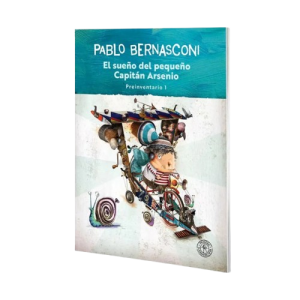 Portada_El_sueño_del_pequeño_Capitán_Arsenio_-_Colección_Pablo_Bernasconi